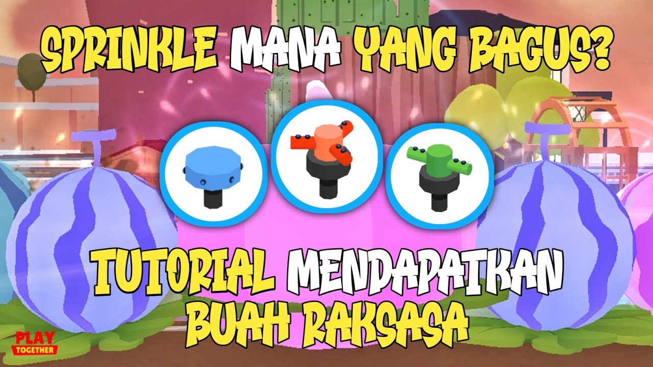 Cara Mudah mendapatkan Buah dan Tanaman Raksasa atau Giga | Play Together