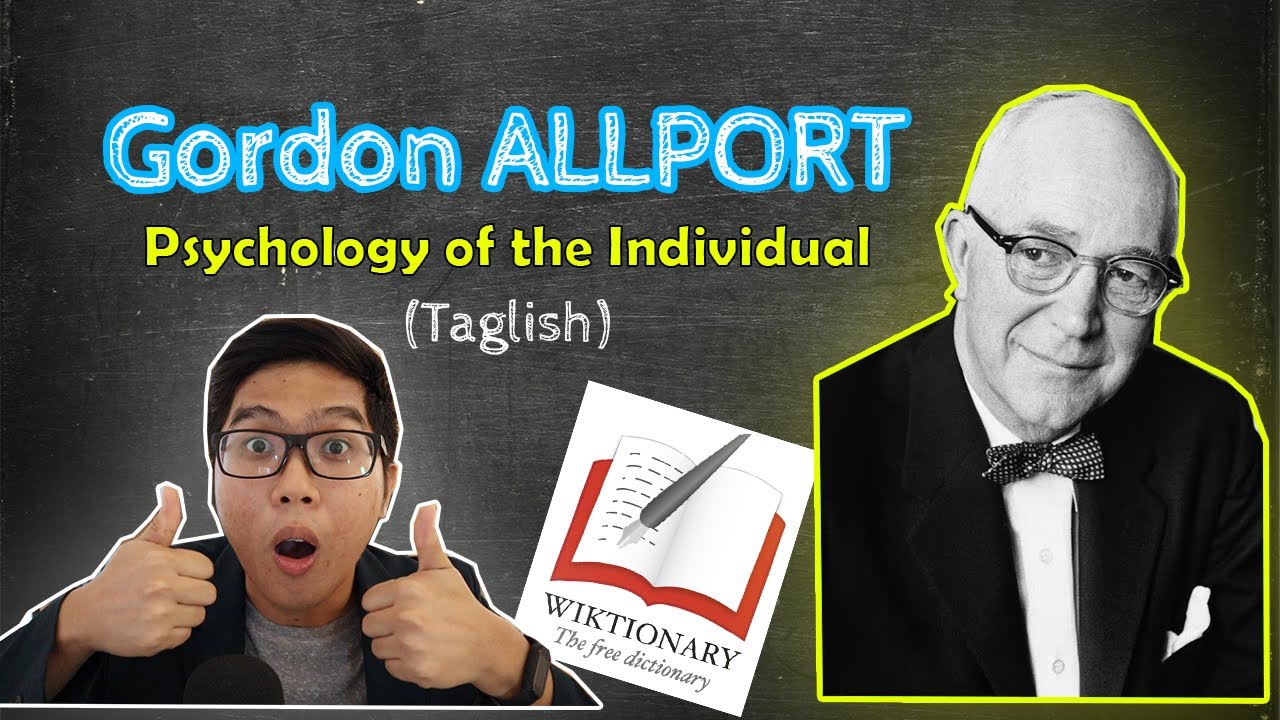 Gordon ALLPORT | Personality of Individual | DISPOSITIONAL Theory | Theories of Personality |Taglish
