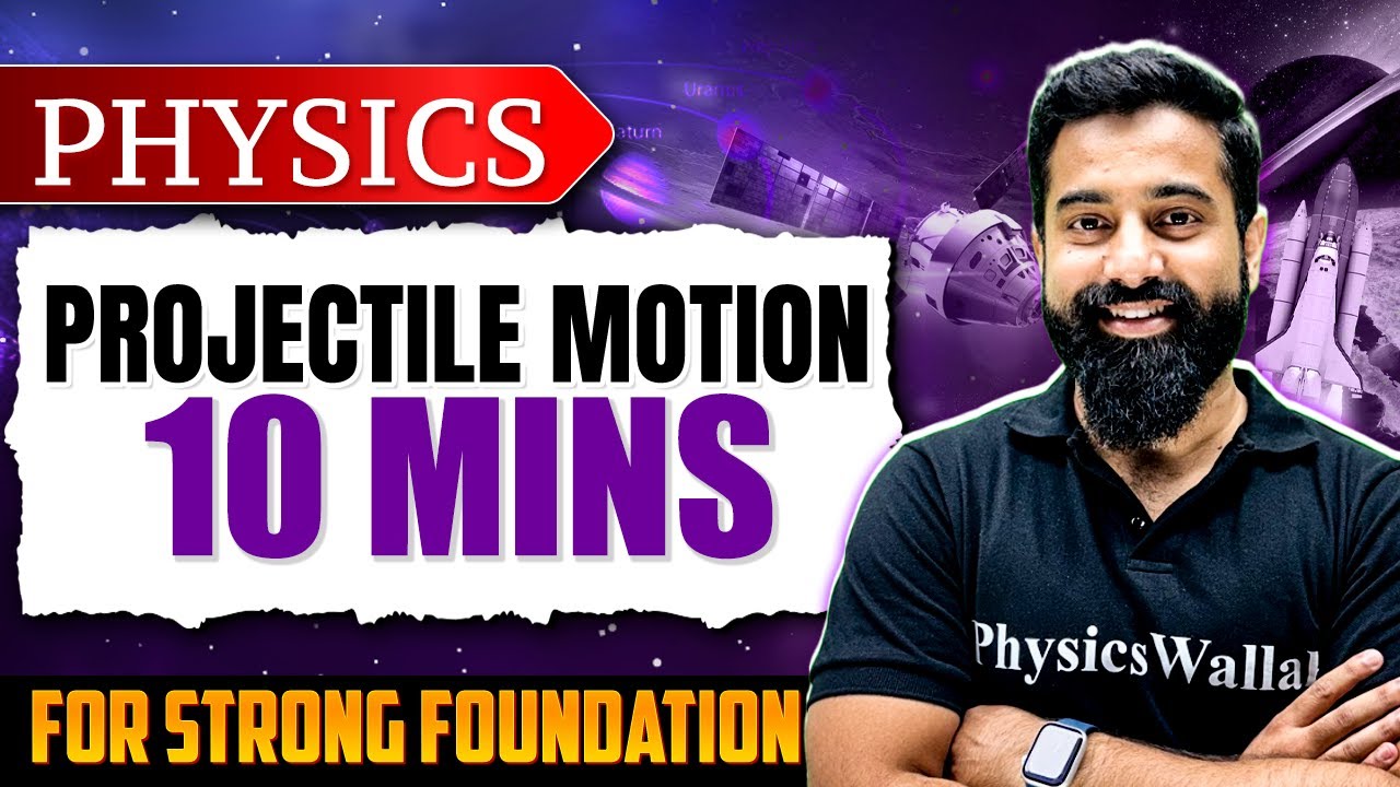 Complete PROJECTILE MOTION Explained in 10 Minutes⏰|Important Astronomy &Physics Olympiad Concept  🔥