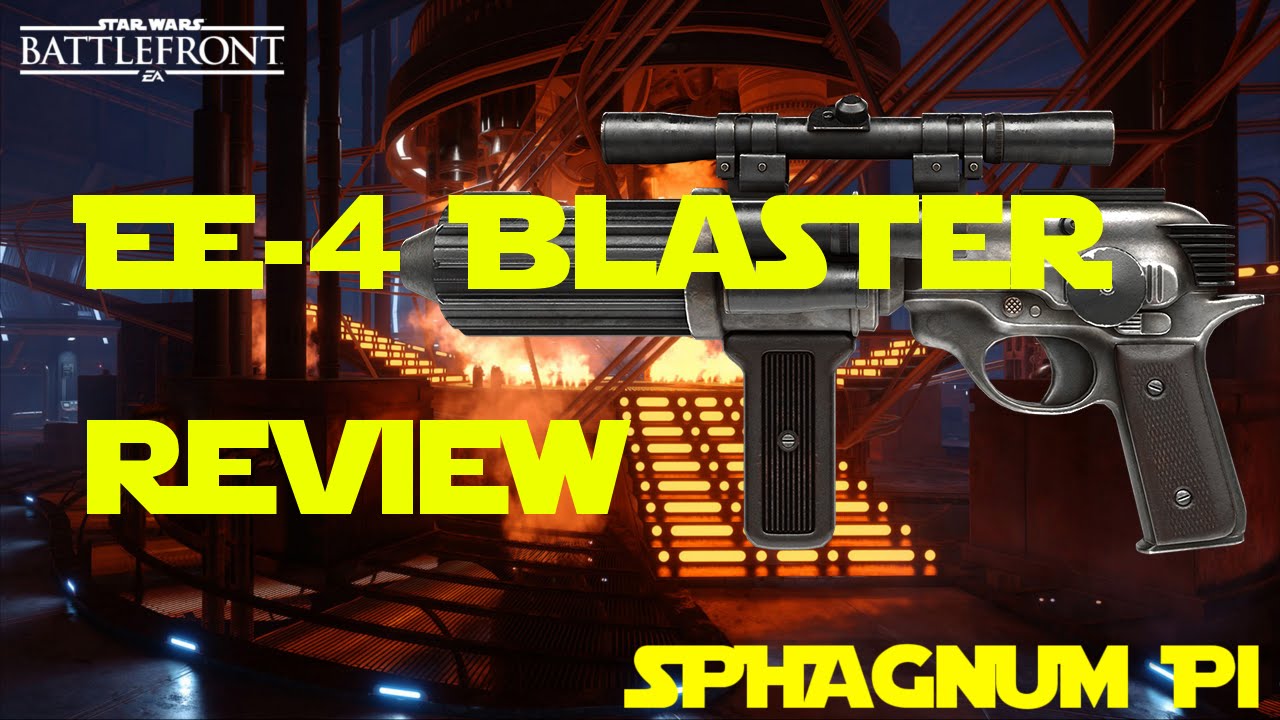 Star Wars Battlefront - EE-4 Blaster Review and Guide