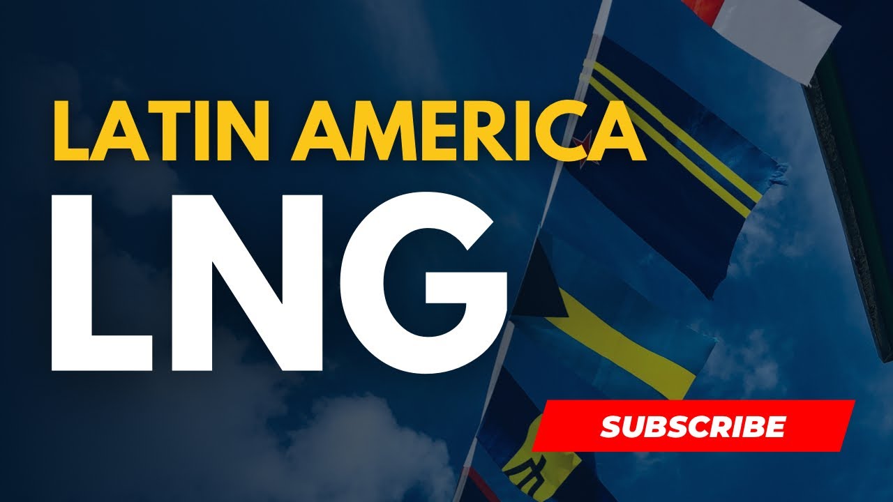 Latin America's LNG Leap: A Deep Dive with Energy Compact