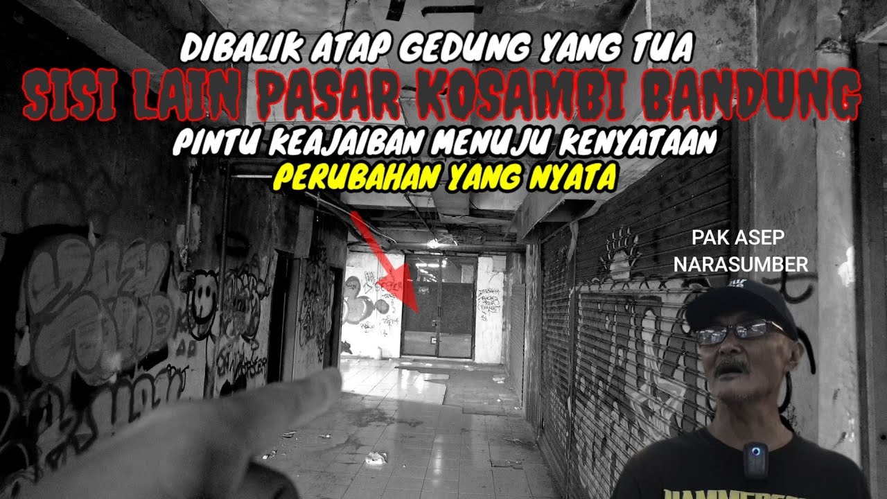 SISI LAIN PASAR KOSAMBI BANDUNG‼️The Hallway Space