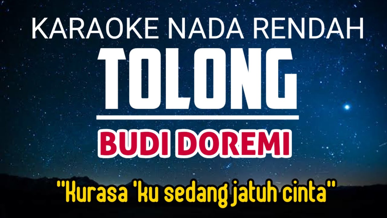 Tolong - Budi Doremi Karaoke Lower Key Nada Rendah Pria -4 (F mayor)