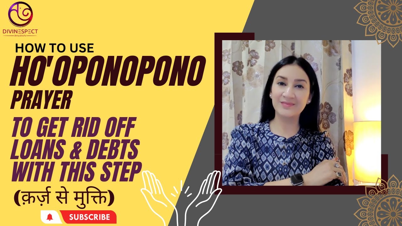 How To Use HO'OPONOPONO To Clear Loans? | Get Rid-Off Debts With This |  क़र्ज़ से मुक्ति Kaise Mile