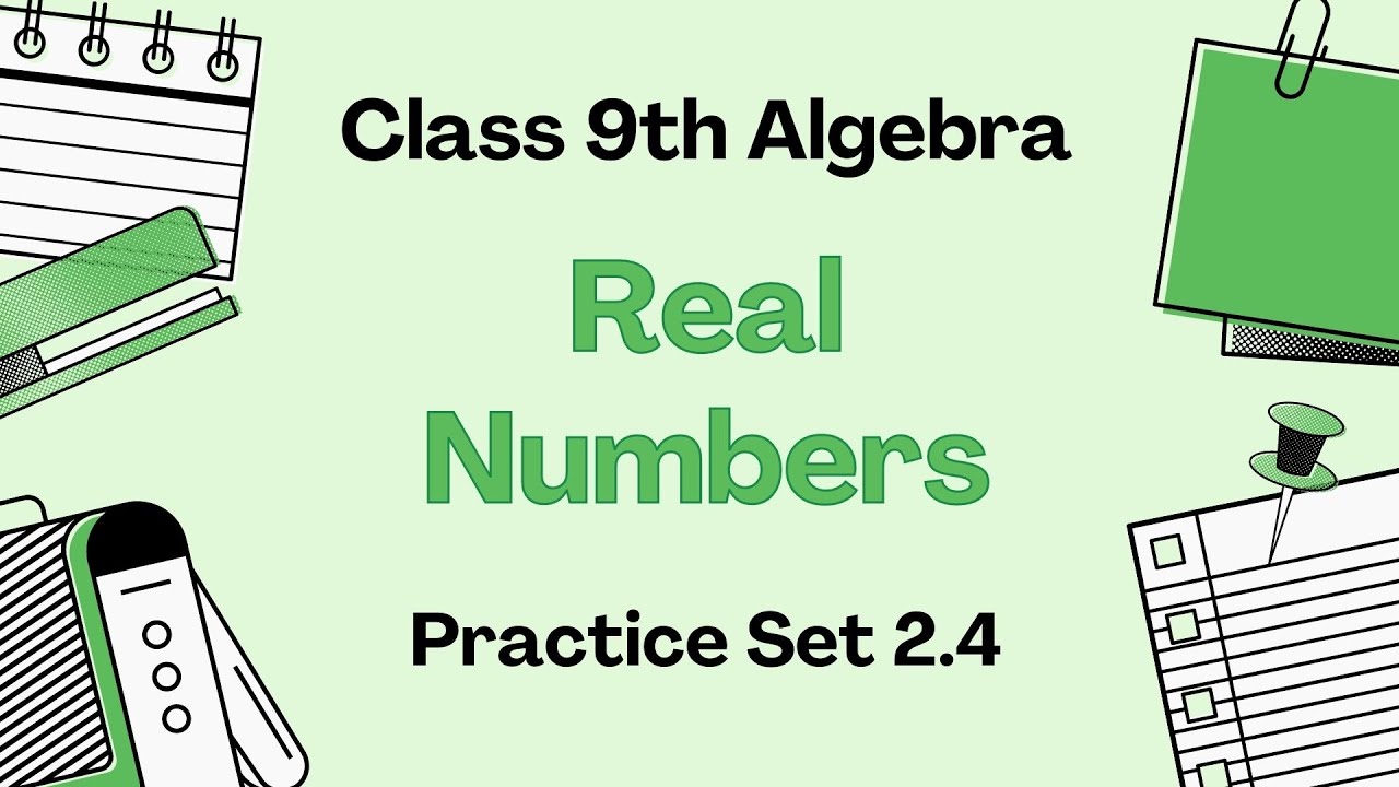 9th std Practice set 2.4  Maths Algebra | Real Numbers |Maharashtra State Board