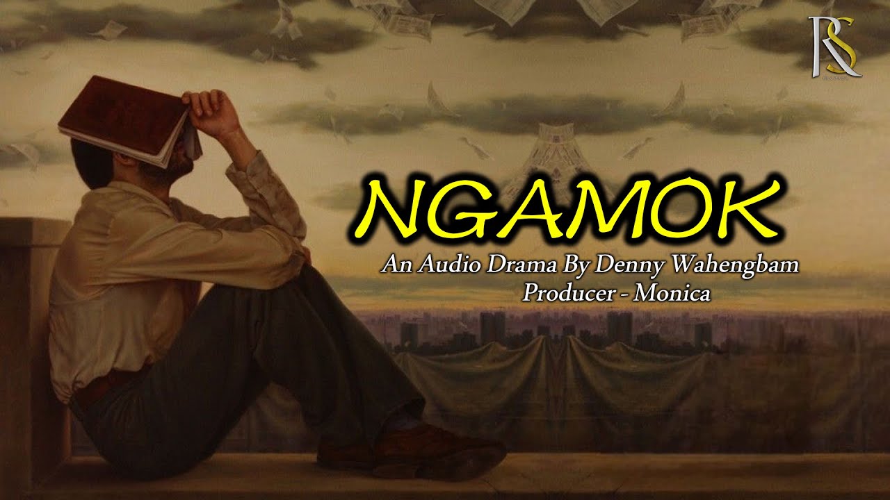 NGAMOK AN AUDIO DRAMA || DENNY WAHENGBAM