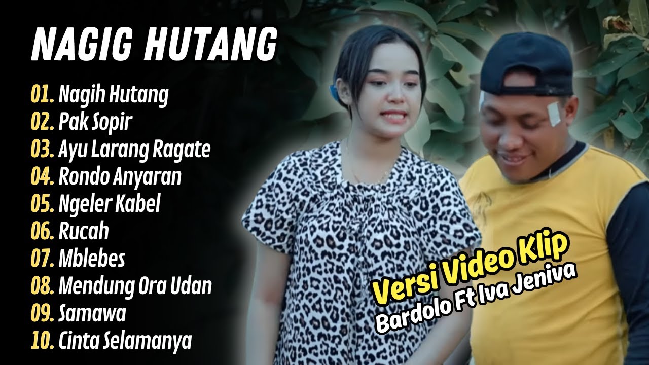 Bardolo feat Iva Jeniva - NAGIH HUTANG - PAK SOPIR (KOPLO AMBYAR) || LAGU DANGDUT TERBARU