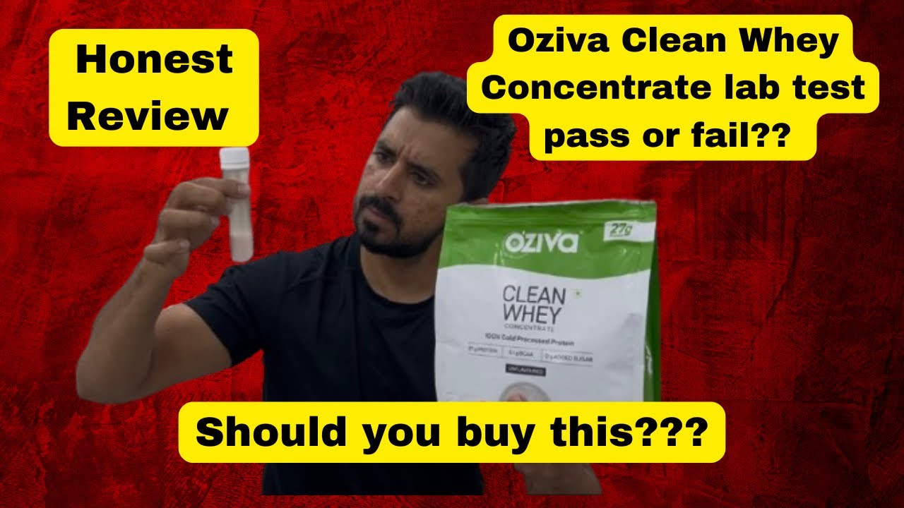 Honest Review Oziva Clean Whey Concentrate | Lab Test | Must see before you buy