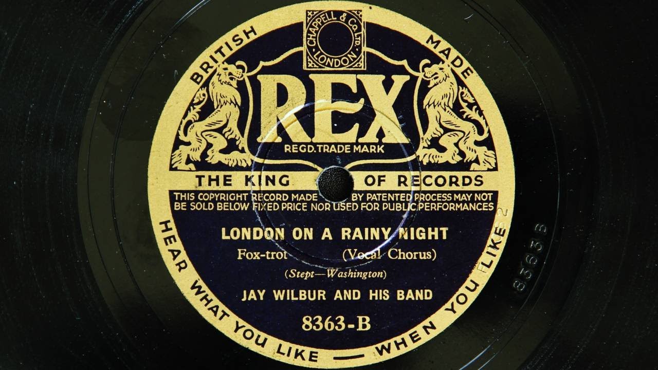 Jay Wilbur and His Band - London on a Rainy Night (1934)