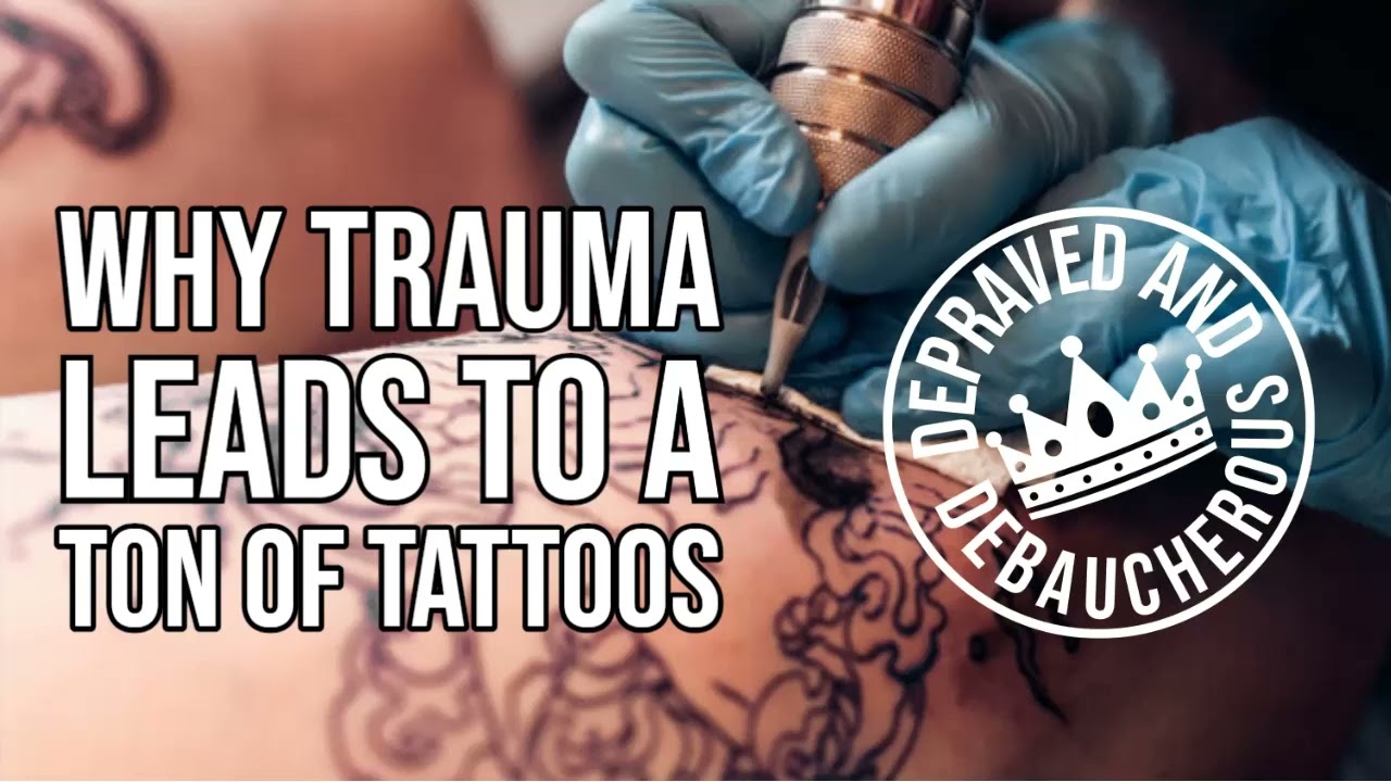 Why Trauma Leads to a Ton of Tattoos and Piercings