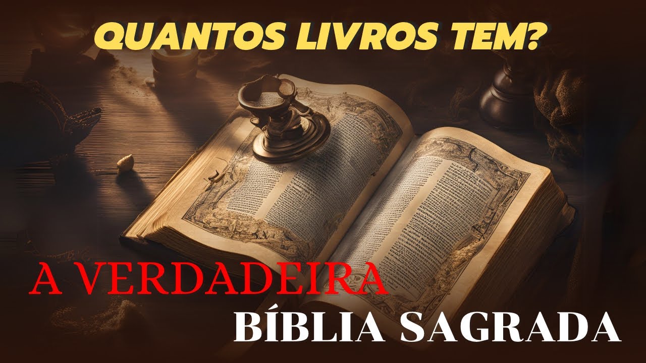 QUANTOS LIVROS TEM A B&Iacute;BLIA SAGRADA? A VERDADE MUDA TUDO!