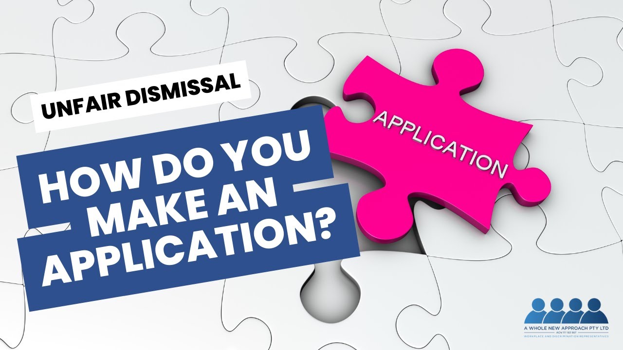 Unfair Dismissal Application: Your Rights and Steps to Take