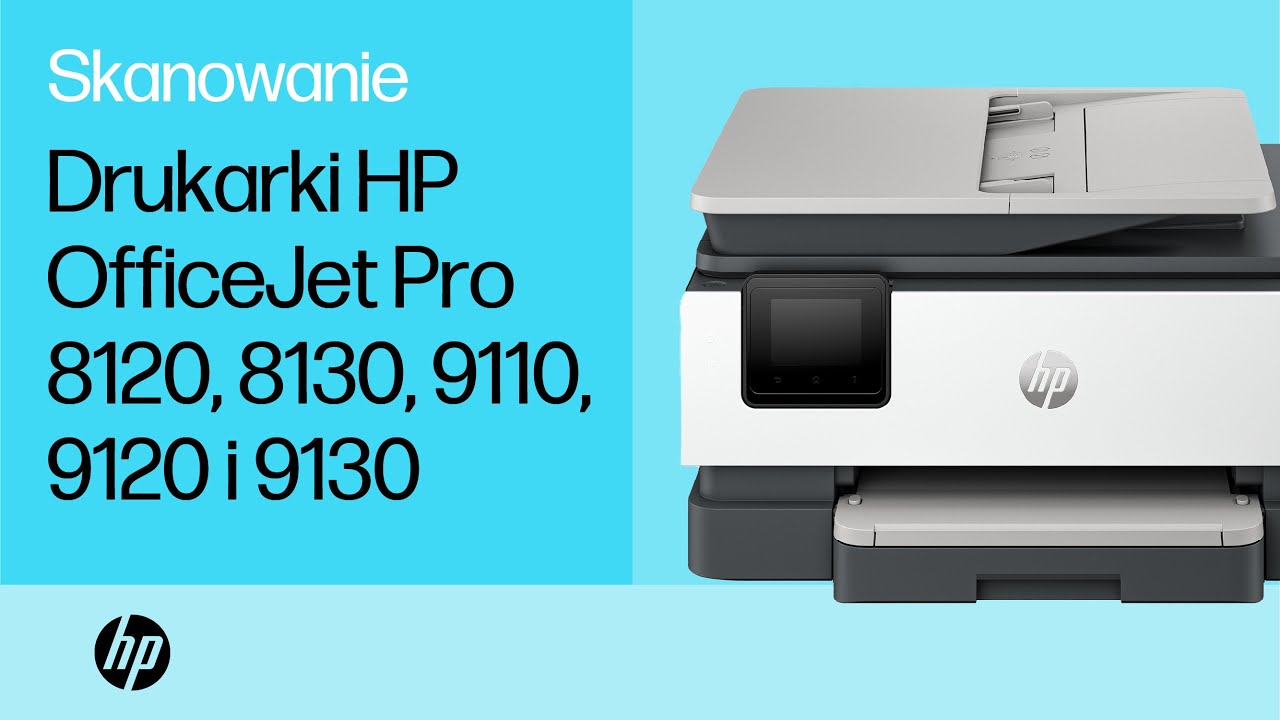Skanowanie | Drukarki HP OfficeJet Pro All-in-One 8120, 8130, 9110, 9120 oraz 9130 | HP Support