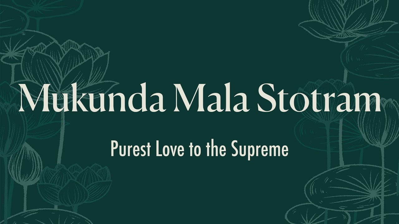 Mukunda Mala Stotram