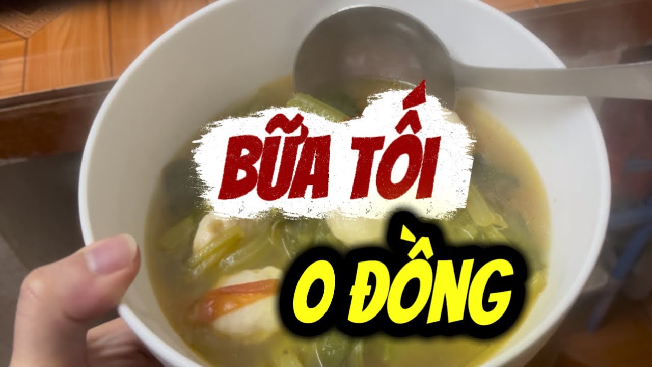 FULL VIDEO: Bữa cơm tối 0 đồng | Bữa cơm của mẹ #toinayangi #food #cooking #amthuc #bữatối