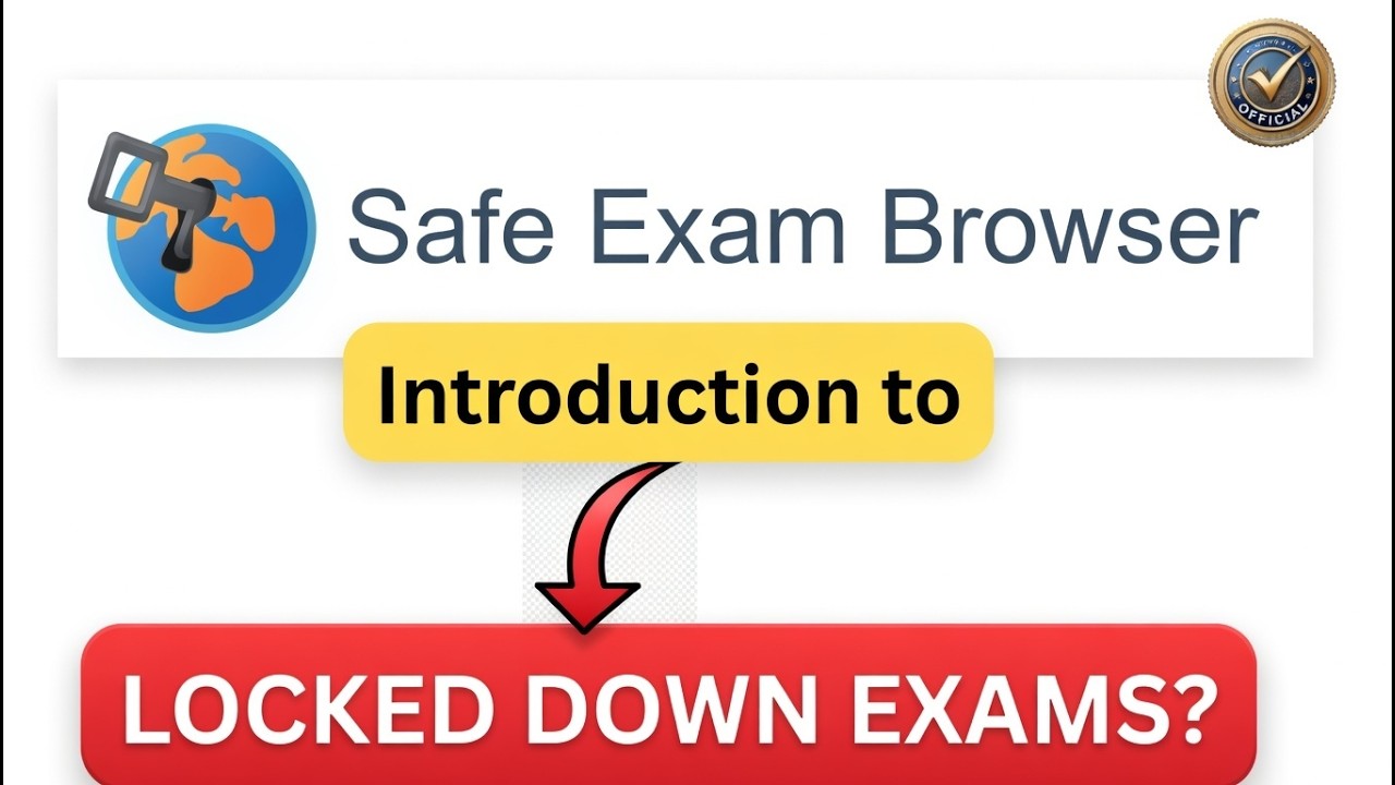Safe Exam Browser 2026+ Introduction | Locked Down Exams?