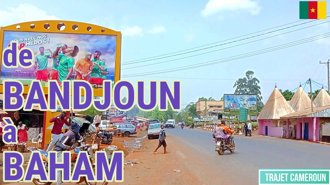 (Ouest - Cameroun) De Bandjoun à Baham - Trajet Cameroun
