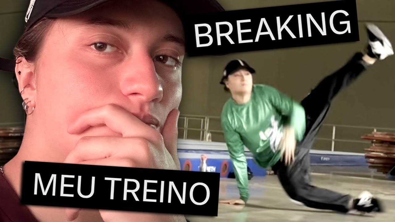 UM DIA DE TREINO DE BREAKING COMIGO