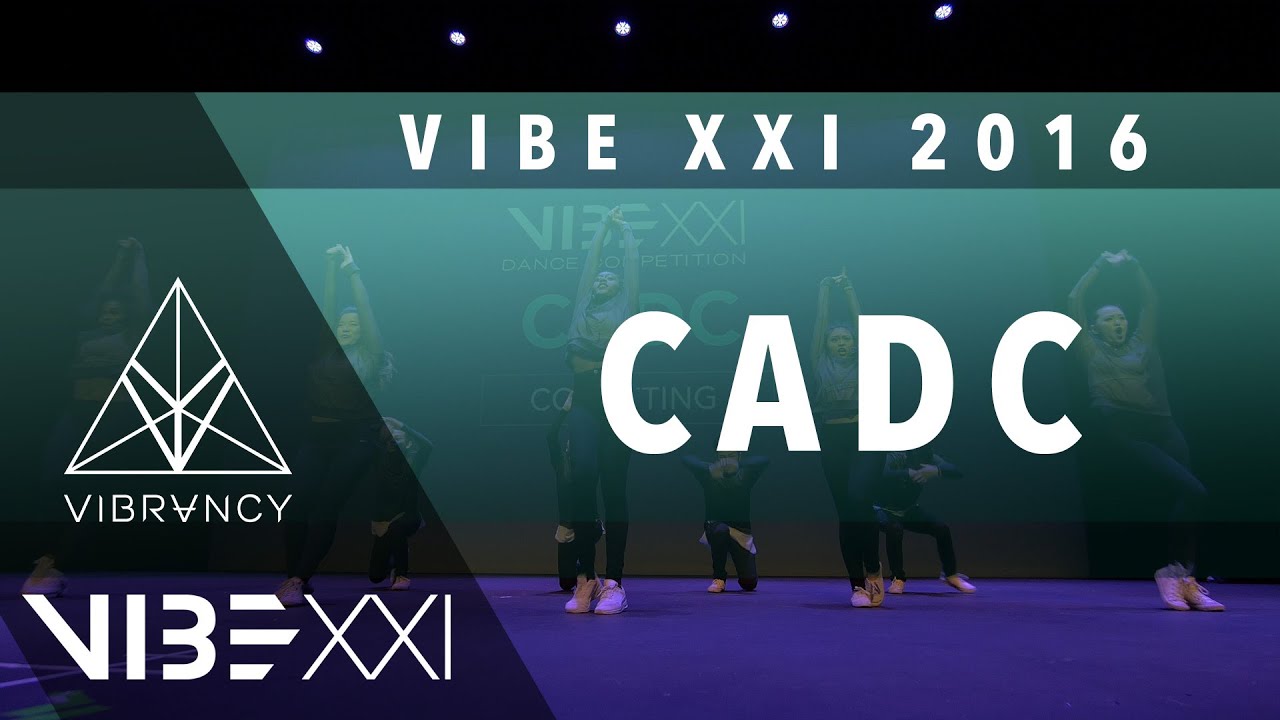 CADC | VIBE XXI 2016 [@VIBRVNCY 4K Front Row 2.0] @cadancecrew #VIBEXXI