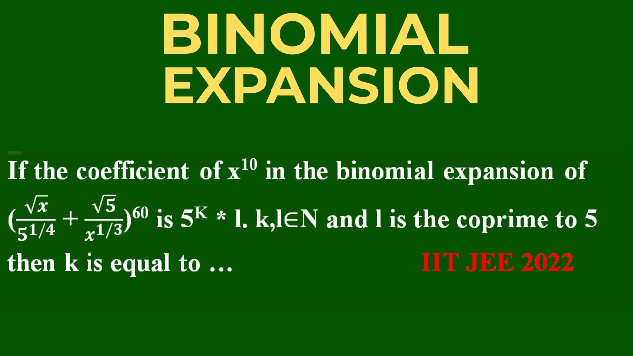 IIT JEE 2022 Maths by G3 Sir &ndash;Find Coefficient of x&sup1;⁰ in Binomial Expansion| Gateway Mission Academy