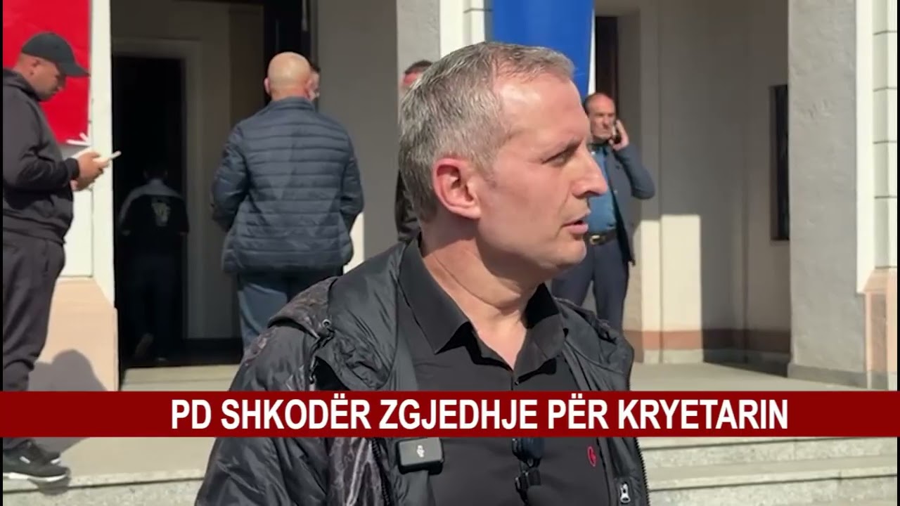 PD SHKODËR ZGJEDHJE PËR KRYETARIN