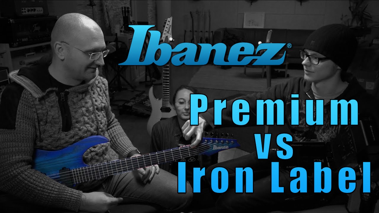Ibanez Premium vs Iron label - picking a guitar for Metal-Peter !!!