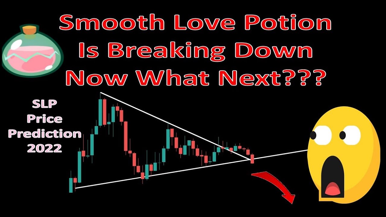 Smooth Love Potion Is Breaking Down Now What Next??? | SLP Price Prediction 2022
