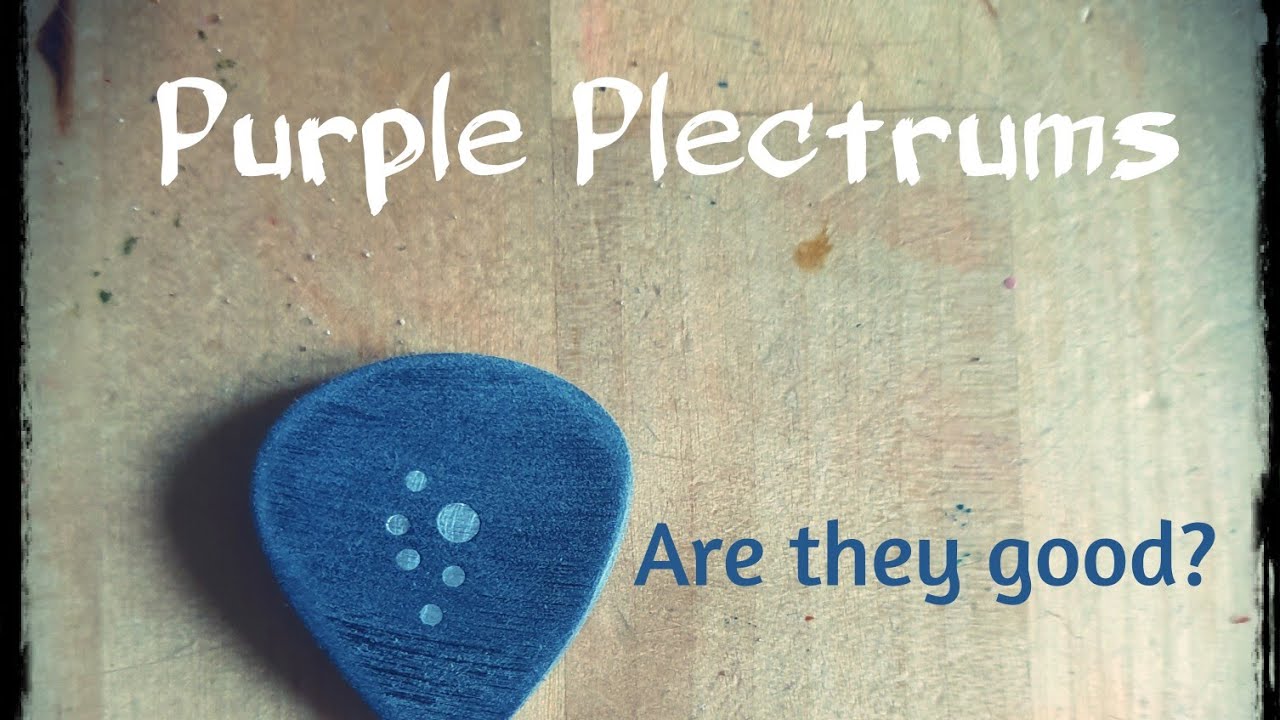 Purple Plectrums - Some quick thoughts on these handmade picks from America