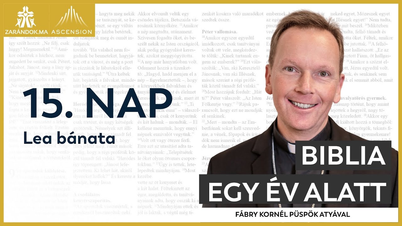 15. nap: Lea bánata – Biblia egy év alatt podcast (Fábry Kornél atyával)
