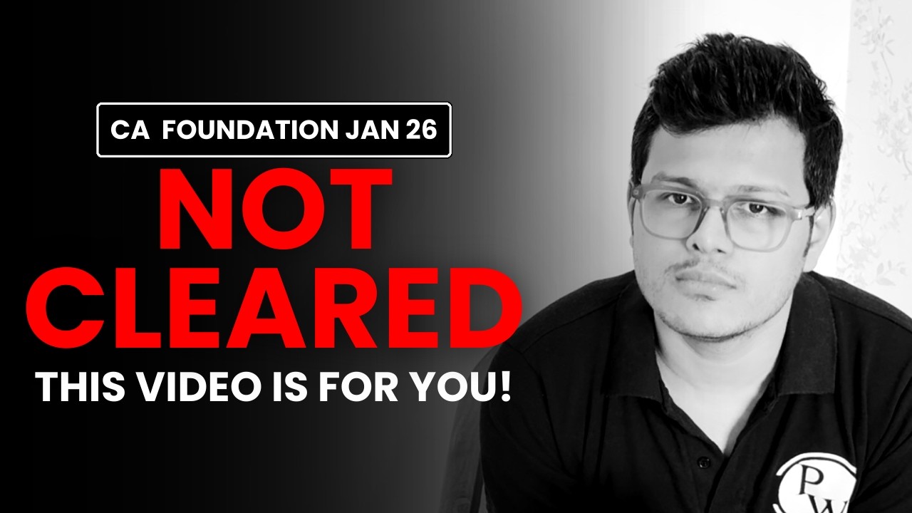 Not Cleared CA Foundation Jan 2026❓ This Video Is For You!😇 I'll Bounce Back 🔥