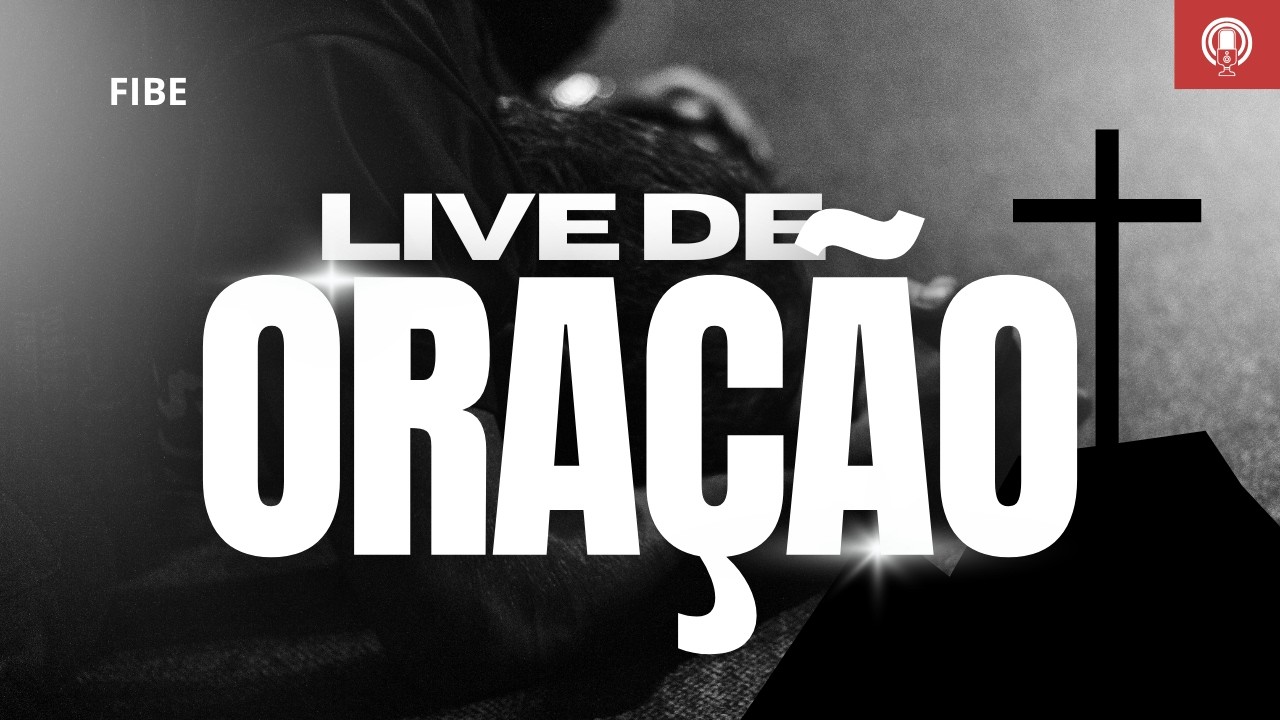 LIVE DE ORAÇÃO - PR ANTONIO DE OLIVEIRA
