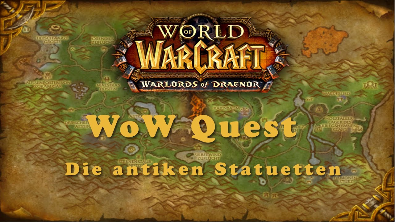 WoW Quest: Die antiken Statuetten