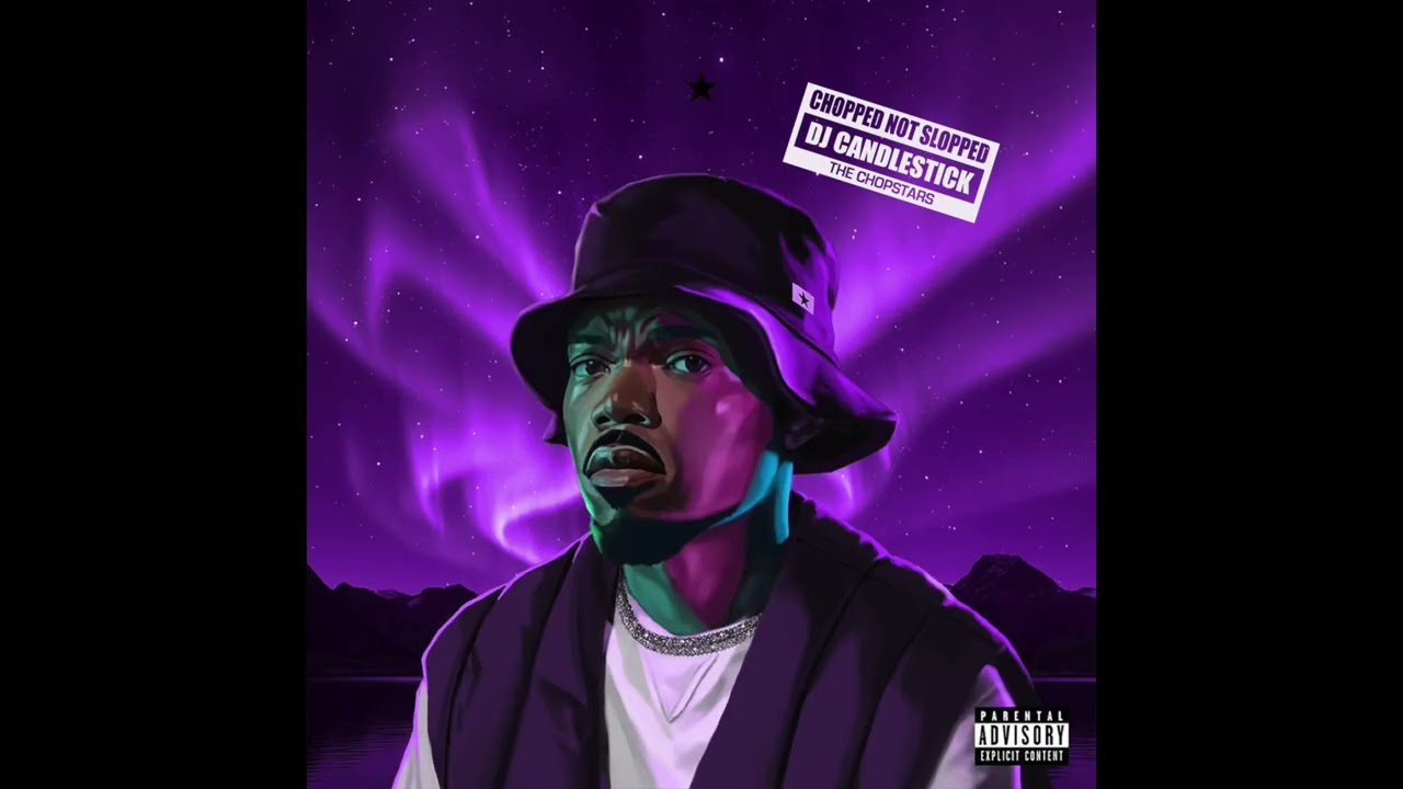 STAR LINE (CHOPPED NOT SLOPPED) CHANCE THE RAPPER, DJ CANDLESTICK, OG RON C