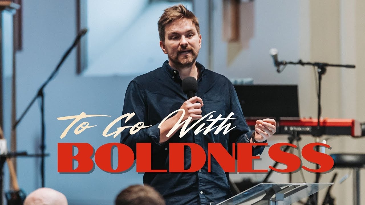 To Go With Boldness | Jon Finch