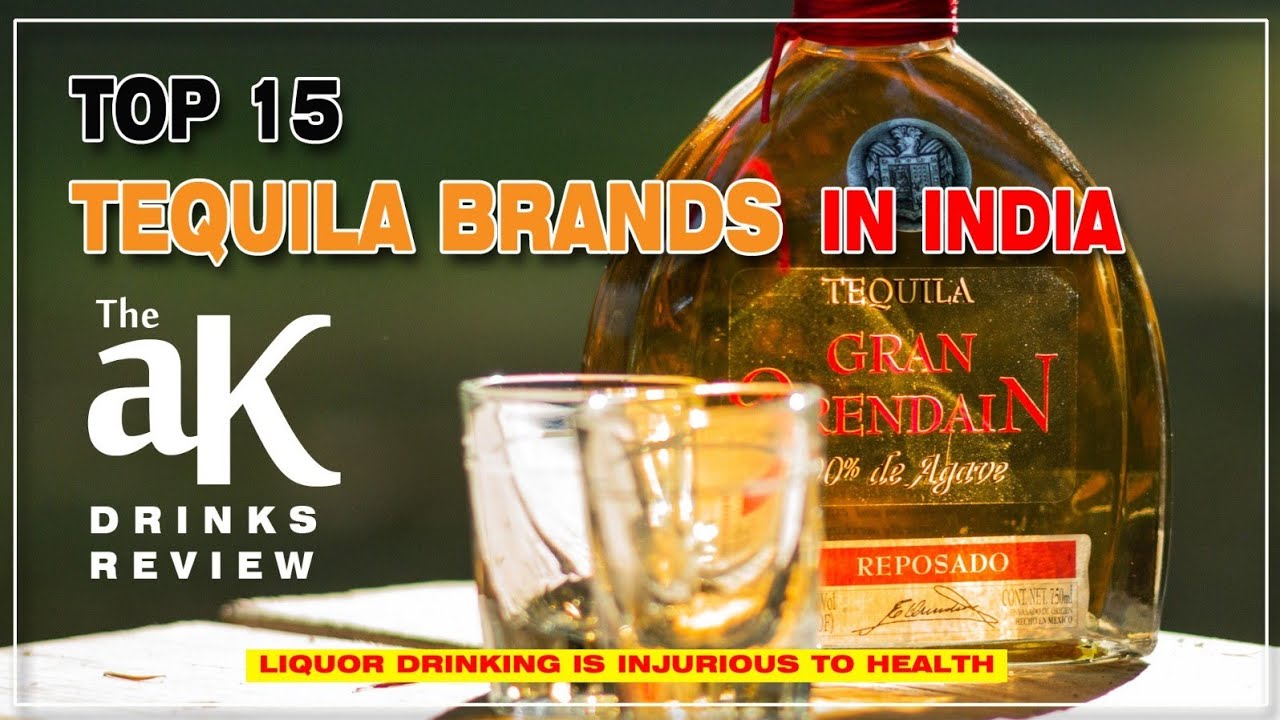 TOP TEQUILA BRANDS IN INDIA | Tequila Rates & Alcohol Volume