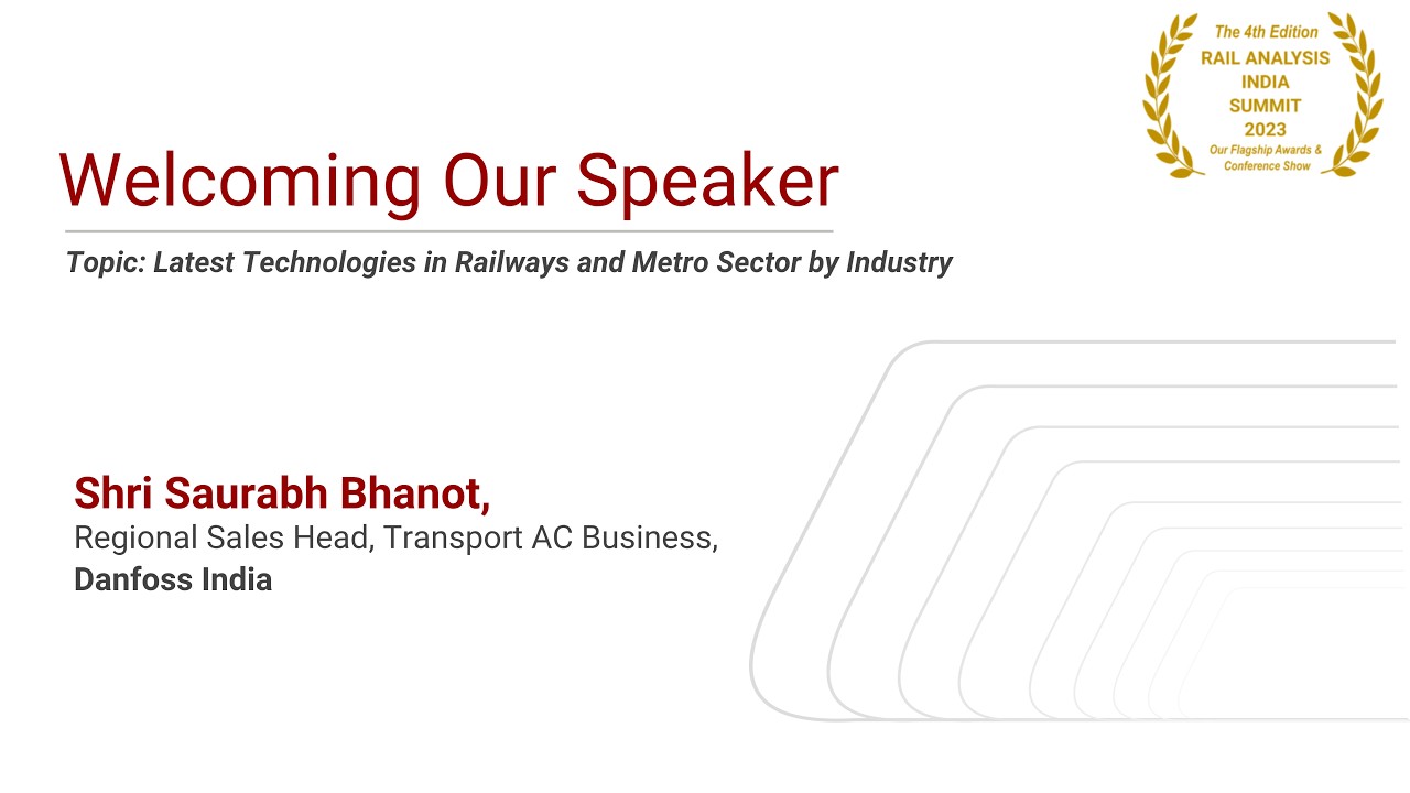 Presentation by Shri Saurabh Bhanot, Regional Sales Head, Transport AC Business, Danfoss India