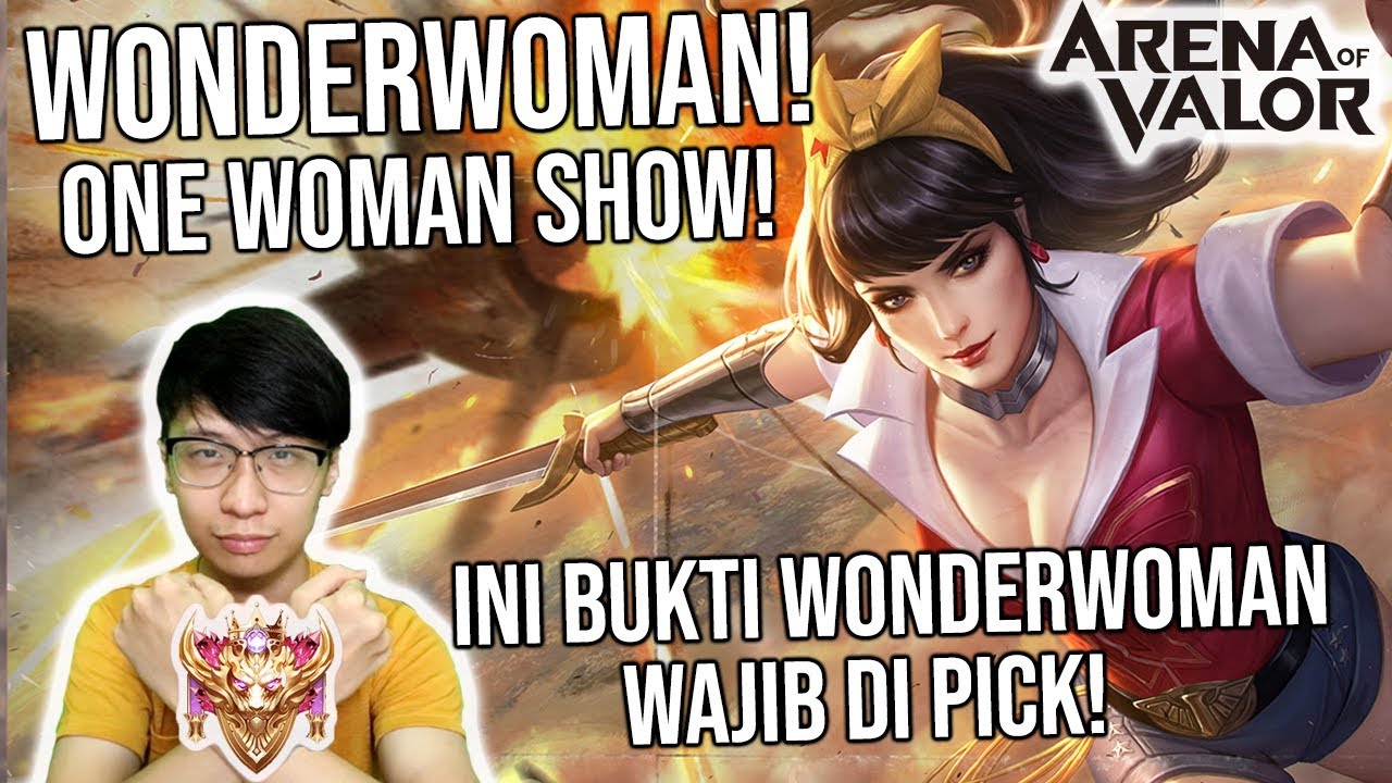 INI BUKTINYA! Alasan Wonderwoman Sering dipake di Turnamen! - Arena of Valor