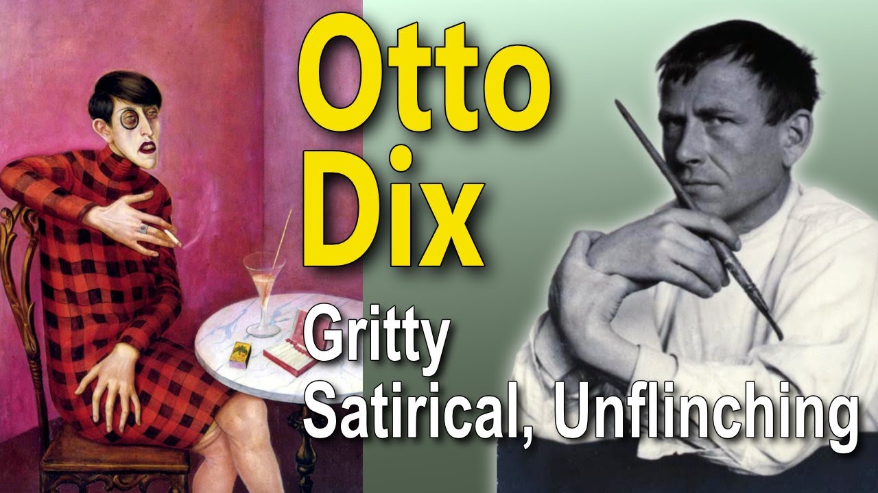The Dark Reality of Otto Dix: Pain, Politics, and Powerful Paintings - Generalised  Version