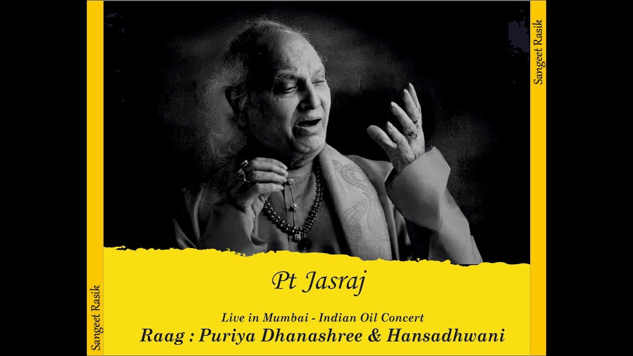 Pt Jasraj -  Puriya Dhanashree & Hansadhwani - Live in Mumbai Part 1
