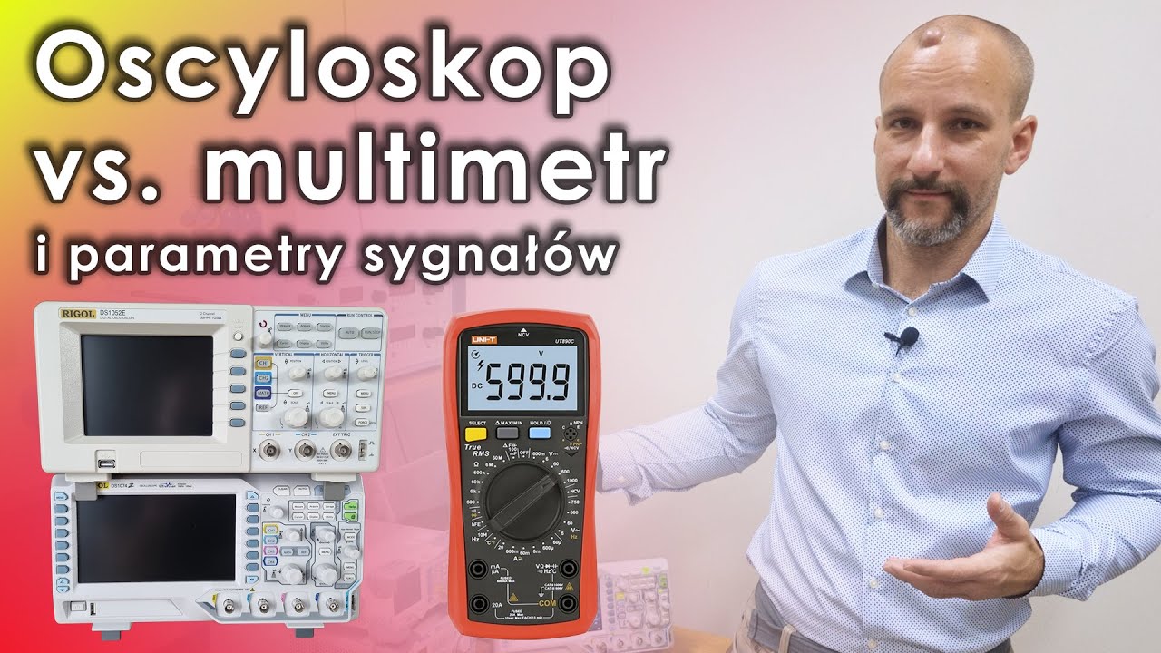 Metrologia - Oscyloskop vs. multimetr - pomiar parametrów sygnałów