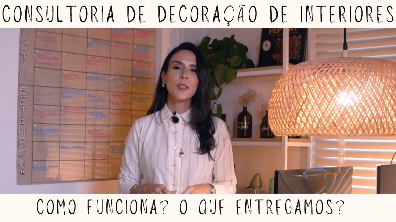 Consultoria de Decoração de Interiores - Como Funciona? O que entregamos? (Versão 2025)