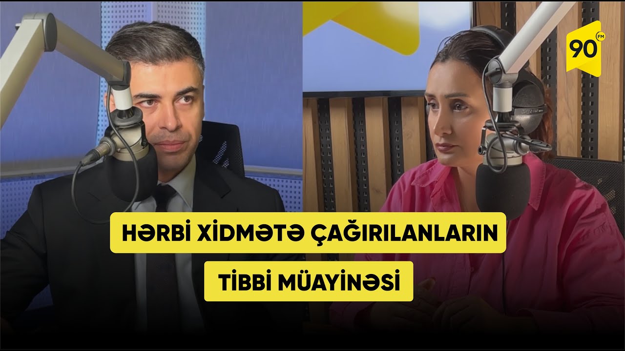 Kimlər hərbi xidmətdən azaddır? Hərbi xidmətə çağırılanların tibbi müayinəsi  | Can, Azərbaycan!