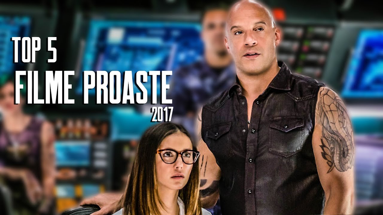 Top 5 : FILME PROASTE din 2017