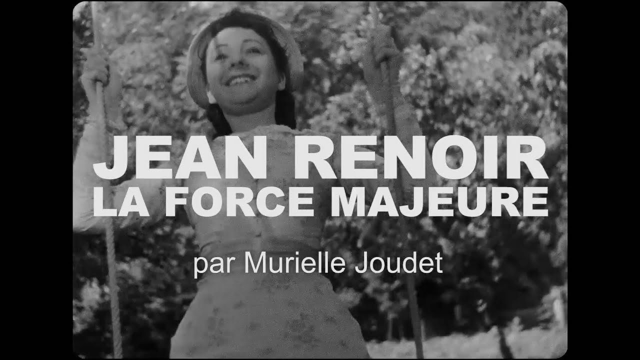 Jean Renoir, la force majeure - Par Murielle Joudet