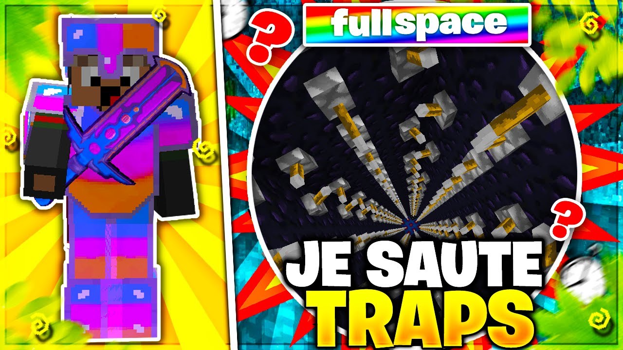 JE SAUTE FULL SPACE RENFORCÉ DANS LES TRAPS DE SKILLPVP V10.5.4 ( Concours 5 points boutique )