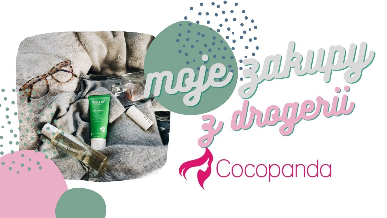 Co zam&oacute;wiłam z drogerii Cocopanda? HAUL