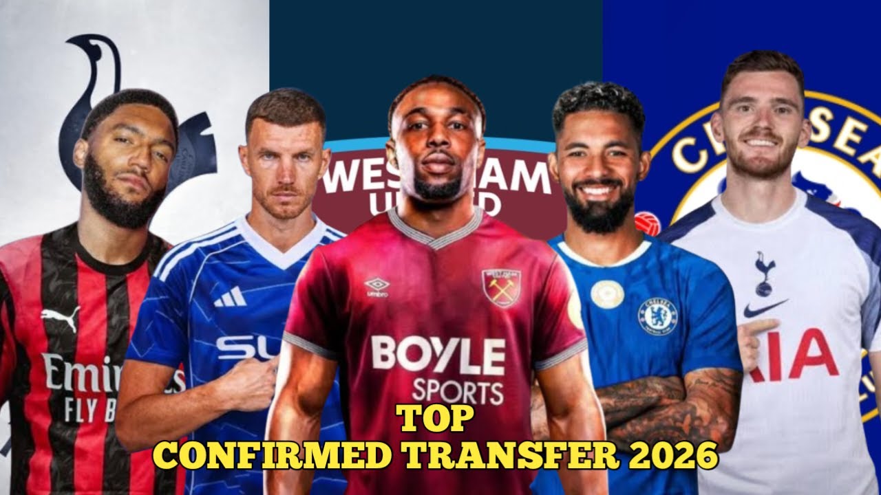 Top Transfer Terbaru 2026 Terkonfirirmasi | FT Joe Gomez, Adama Traore, Douglas Luiz