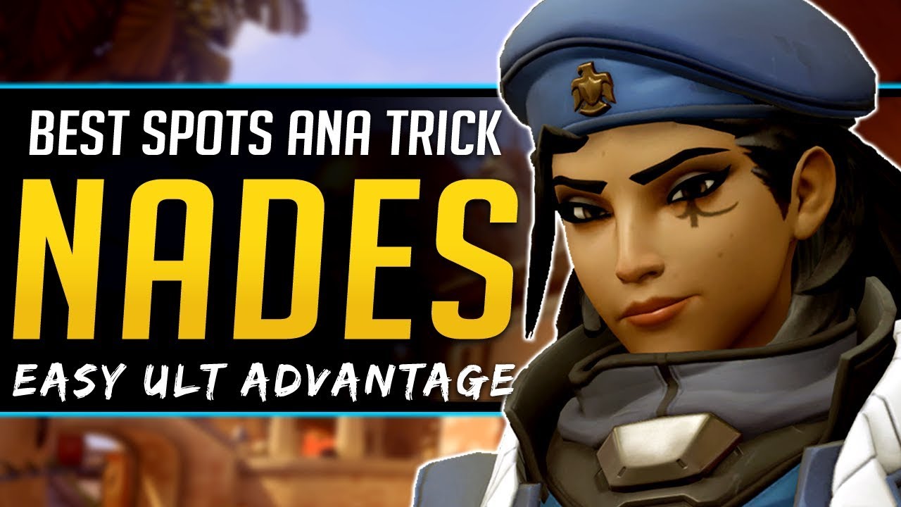 Overwatch Ana Nade Best Spots for All Maps (Attack / Defend)