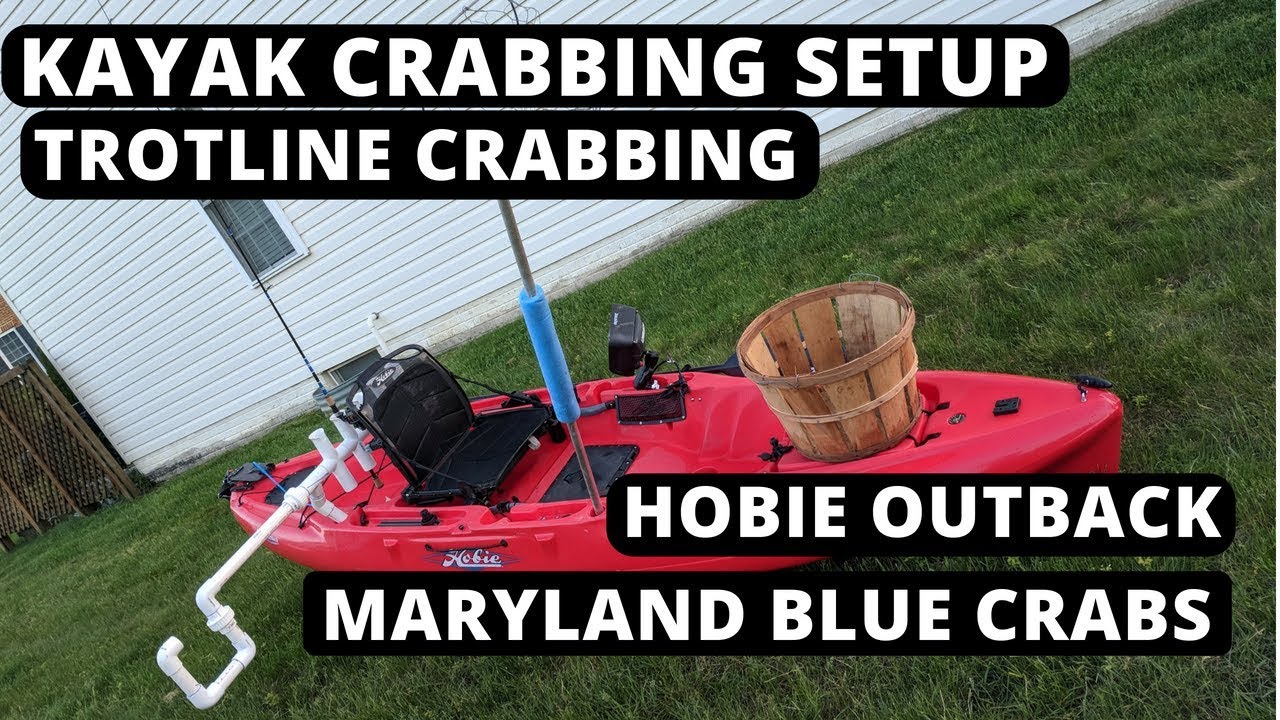 Hobie Outback Rigged For Kayak Crabbing A Trotline