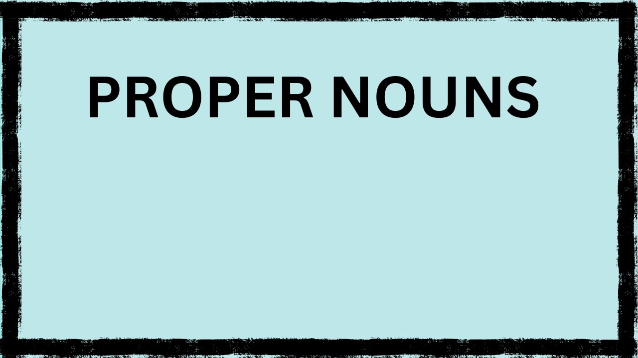 Proper Nouns | English Grammar Lesson for Students & ESL